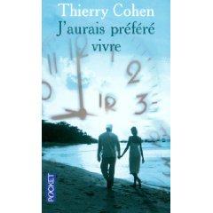 “J’aurais préféré vivre” - Thierry Cohen