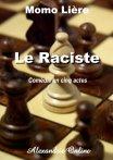 Le Raciste - Momo Lière