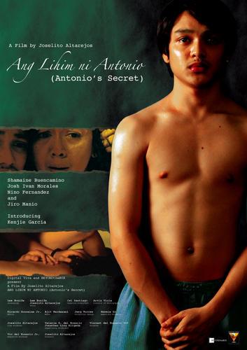 ANG LIHIM NI ANTONIO (ANTONIO’S SECRET), (Philippines - 2008) ANG LIHIM NI ANTONIO (ANTONIO’S SECRET), (Philippines - 2008)