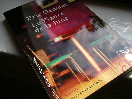 Le Fiancé de la lune : Quand Eric Genetet nous emballe... Le Fiancé de la lune : Quand Eric Genetet nous emballe...