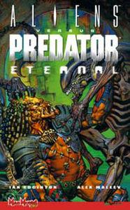 Aliens versus Predator : Eternal (Edginton, Maleev, McNamee) – Wetta – 12,90€