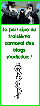 Le troisième carnaval des blogs médicaux (2).