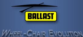 Ballast - l'evolution du fauteuil roulant