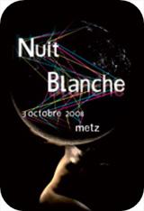 Nuit Blanche à Metz : création musicale et Art moderne - vendredi 3 octobre 2008