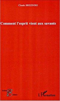 Comment l'esprit vient aux savants