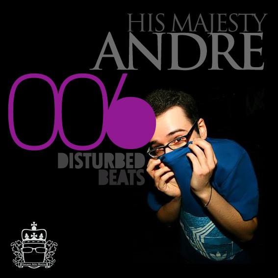 Disturbed Beats 006 mixed by His Majesty Andre