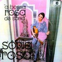 Sônia Rosa Bossa (Continental/Warner 1967)