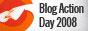 Blog Action Day 08 - Participez ! Blog Action Day 08 - Participez !