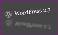 Wordpress 2.7 les grandes nouveautés//Lire la suite…