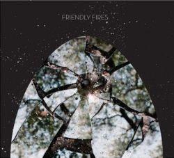 Friendly Fires - Friendly Fires