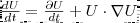 \displaymath \frac{dU}{dt}=\frac{\partial U}{dt}+U\cdot\nabla U