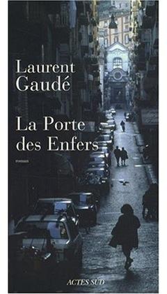 Couverture du livre de Laurent Gaudé, La porte des Enfers