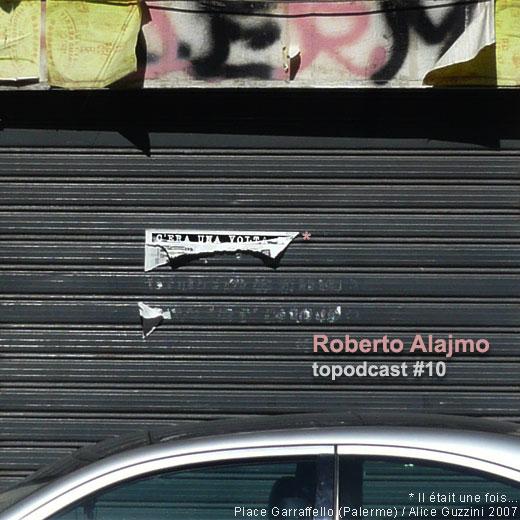 Roberto Alajmo / topodcast #10