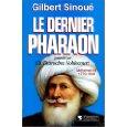 “Le dernier pharaon” - Gilbert Sinoué