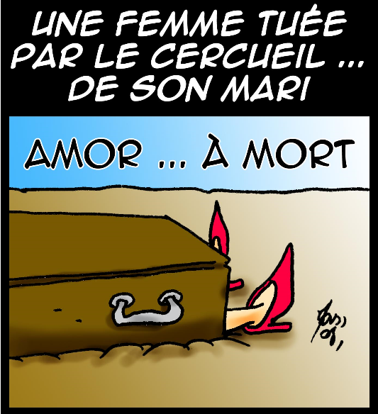 DESSIN - Une femme tuée par le cercueil de son mari