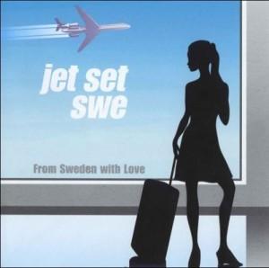 Jet Set Swe - From Sweden With Love