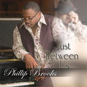 Phillip Brooks - Just Between Us