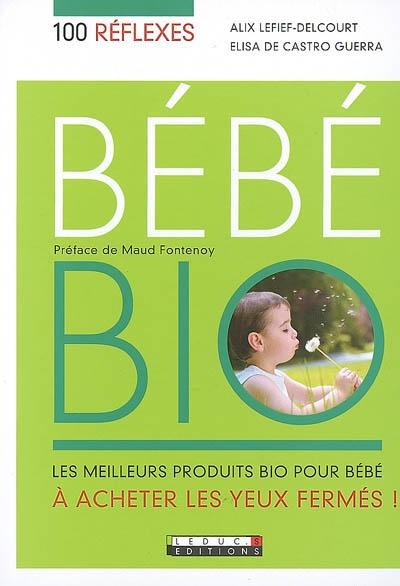 100 réflexes bébé bio, le guide cite Abonéobio