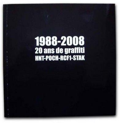 HNT Poch RCF1 & Stak - 20 ans de graffiti