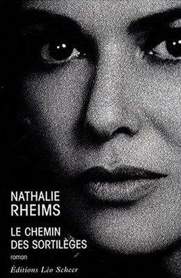 Le chemin des sortilèges; Nathalie Rheims