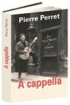 A Cappella de Pierre Perret pierre perret