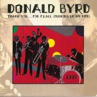 Donald Byrd Thank You...For F.U.M.L. (Funking Life) (Elektra 1978)