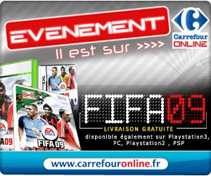 Evènement sur CarrefourOnline : le Jeu FIFA 09 le bon plan chez Carrefour Online