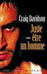 Craig_Davidson___Juste__tre_un_homme