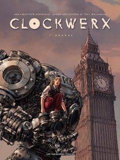 Clockwerx - le nouveau Steampunk aux Humanoïdes Associés