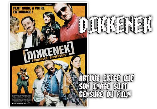 Le film Dikkenek censuré par l'animateur Arthur.