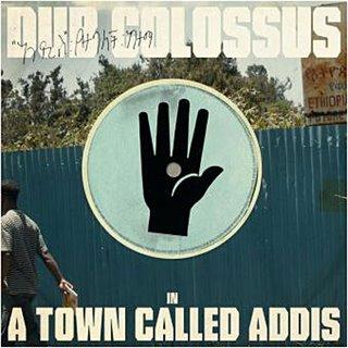 Colossus town called Addis (2008)