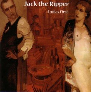 Jack Ripper Ladies first (2005)