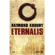 “Eternalis” - Raymond Khoury