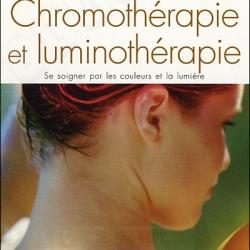 Livre Chromothérapie et luminothérapie Ed. 2008
