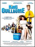 Ma sortie ciné : King Guillaume ... Ma sortie ciné : King Guillaume ...