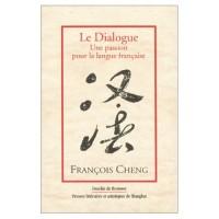 François Cheng, Le dialogue