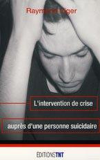 suicide-suicidaire-se suicider-guide-intervention-prevention intervention suicide personne suicidaire vouloir se suicider pourquoi vouloir mourir