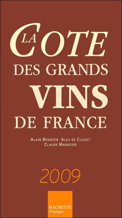 La Cote des Grands Vins de France 2009