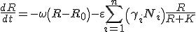 \frac{dR}{dt}=-\omega\left(R-R_0\right)-\varepsilon\sum_{i=1}^{n}\left(\gamma_iN_i\right)\frac{R}{R+K}