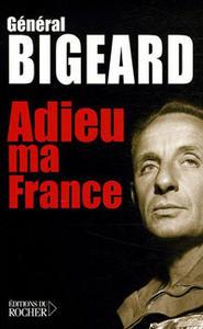 Relire Bigeard... Relire Bigeard...