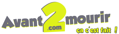 Avant de mourir …