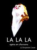Lalala Opéra en chansons lalala