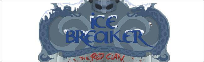 Ice Breaker The Red Clan Ice Breaker The Red Clan