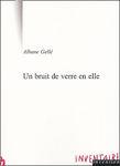 Albane Gellé UNBRUITDEVERREENELLE