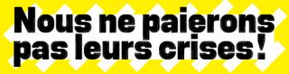 Nous ne paierons pas pour leurs crises - Le 28 Mars, imposons nos solutions face au G20