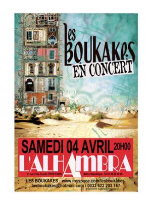 Les Boukakes en concert à l'Alhambra le samedi 4 avril 2009 !