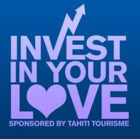 Tahiti Invest your love