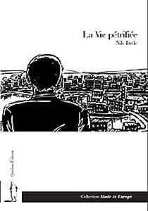La vie petrifiee