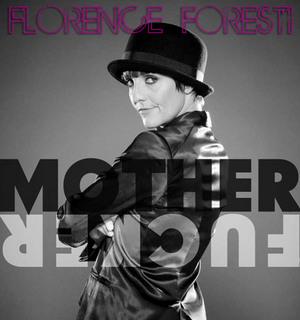 Florence Foresti: Mother Fucker