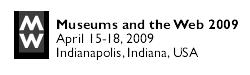 Museums and the Web 2009 c’est demain !